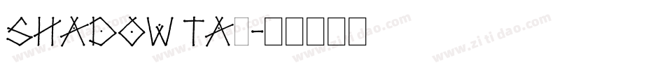 Shadow Tag字体转换